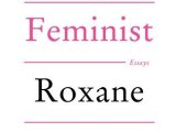 REVIEW: Bad Feminist by Roxane Gay